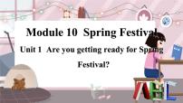 外研版 (新标准)七年级上册Unit 1 Are you getting ready for Spring Festival?教课内容课件ppt