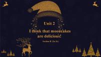 初中英语人教新目标 (Go for it) 版九年级全册Unit 2 I think that mooncakes are delicious!Section B授课ppt课件
