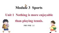 外研版 (新标准)Unit 1 Nothing is more exciting than playing tennis.集体备课ppt课件