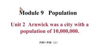 初中英语Unit 2 Arnwick was a city with 200,000 people.示范课ppt课件