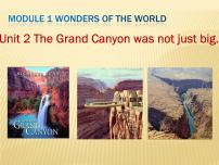 英语Unit 2 The Grand Canyon was not just big.课文内容课件ppt