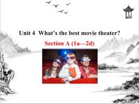 人教新目标 (Go for it) 版八年级上册Unit 4 What’s the best movie theater?Section A优质课课件ppt