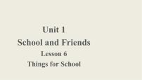 初中冀教版Lesson 6  Things for School课堂教学ppt课件