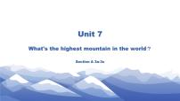 初中英语人教新目标 (Go for it) 版八年级下册Unit 7 What’s the highest mountain in the world?Section A课文内容ppt课件