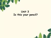 初中英语Unit 3 Is this your pencil?Section B备课ppt课件