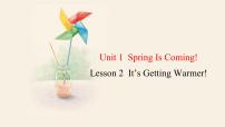 初中英语冀教版八年级下册Unit 1 Spring Is ComingLesson 2 It's Getting Warmer!教学演示课件ppt