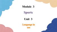 初中英语外研版 (新标准)八年级上册Module 3 Sports.Unit 3 Language in use .示范课课件ppt