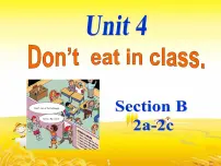 初中英语人教新目标 (Go for it) 版七年级下册Unit 4 Don’t eat in class.Section B课文ppt课件