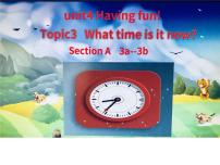 仁爱科普版七年级上册Topic 3 What time is it now?课文配套ppt课件