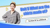 英语人教新目标 (Go for it) 版Unit 5 What are the shirts made of?Section B获奖ppt课件