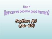 人教新目标 (Go for it) 版九年级全册Unit 1 How can we become good learners.Section A说课课件ppt