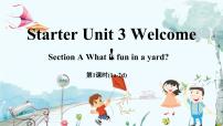 初中人教版（2024）Starter UnitUnit 3 Welcome!Section A教学演示课件ppt