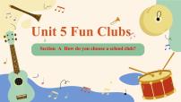 英语人教版（2024）UnitUnit 5 Fun ClubsSection A教案配套课件ppt