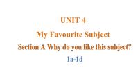 英语UnitUnit 4 My Favourite SubjectSection A备课ppt课件