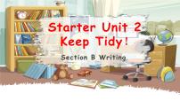 初中英语人教版（2024）七年级上册（2024）Starter UnitUnit 2 Keep TidySection B优质课件ppt