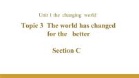 初中英语Topic 3 The world has changed for the better.精品课件ppt