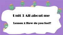 初中英语Lesson 2 How do you feel?公开课ppt课件