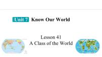 冀教版（2024）八年级下册Unit 7 Know Our WorldLesson 41 A Class of the World精品课件ppt