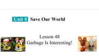 初中英语冀教版（2024）八年级下册Lesson 48 Garbage Is Interesting!优质课件ppt