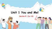 人教版（2024）七年级上册（2024）UnitUnit 1 You and MeSection B精品课件ppt