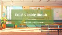 英语牛津译林版（2024）Unit 5 A healthy lifestyle一等奖教学课件ppt