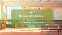 牛津译林版（2024）七年级上册（2024）Module 2 Colourful lifeUnit 7 Be wise with money优质教学ppt课件