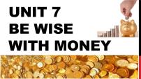 初中英语Unit 7 Be wise with money课文课件ppt