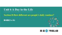 英语Unit 6 A Day in the LifeSection B集体备课ppt课件