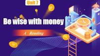 初中英语牛津译林版（2024）七年级上册（2024）Unit 7 Be wise with money教课内容课件ppt