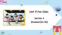 人教版（2024）七年级上册（2024）Unit 5 Fun ClubsSection A教学演示ppt课件