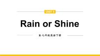 人教版（2024）七年级下册（2024）Unit 6 Rain or Shine集体备课课件ppt