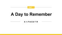 初中人教版（2024）Unit 7 A Day to Remember授课ppt课件