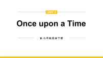 初中英语人教版（2024）七年级下册（2024）Unit 8 Once upon a Time教课内容ppt课件