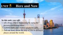初中英语Unit 5 Here and Now备课ppt课件
