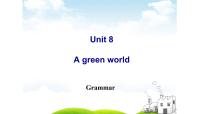 初中英语牛津译林版（2024）八年级下册Unit 8 A green worldGrammar一等奖课件ppt