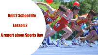 初中英语Lesson 2 A report about Sports Day优质ppt课件