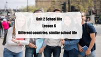 冀教版（2024）七年级下册（2024）Unit 2 School lifeDifferent countries similar school life优秀ppt课件