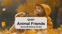 初中英语人教版（2024）七年级下册（2024）Unit 1 Animal friends完美版ppt课件