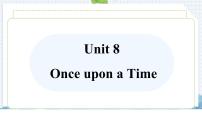 初中英语人教版（2024）七年级下册（2024）Unit 8 Once upon a Time教学ppt课件