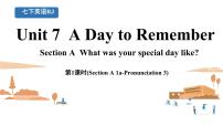 初中英语人教版（2024）七年级下册（2024）Unit 7 A Day to Remember教课内容ppt课件