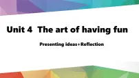 Unit4 Lesson 5 Presenting ideas-Reflection课件新外研版英语七下