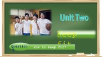 初中Unit 3 Keep Fit多媒体教学课件ppt