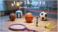 初中人教版（2024）Unit 3 Keep Fit图文ppt课件