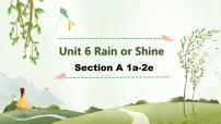 人教版（2024）七年级下册（2024）Unit 6 Rain or Shine完整版课件ppt