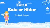 初中英语Unit 6 Rain or Shine精品ppt课件
