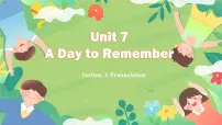 人教版（2024）七年级下册（2024）Unit 7 A Day to Remember优秀课件ppt
