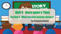 初中英语人教版（2024）七年级下册（2024）Unit 8 Once upon a Time课前预习ppt课件