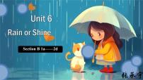 初中英语Unit 6 Rain or Shine获奖课件ppt
