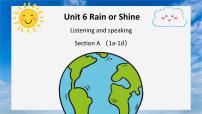 初中英语Unit 6 Rain or Shine精品课件ppt