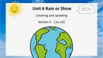 初中英语Unit 6 Rain or Shine精品课件ppt